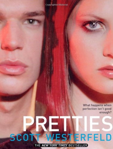 Pretties (Uglies Trilogy, Book 2) by Scott Westerfeld