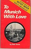 To Munich with love