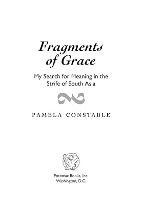 Fragments of Grace: My Search for Meaning in the Strife of South Asia