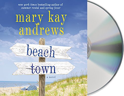Beach Town: A Novel by Mary Kay Andrews