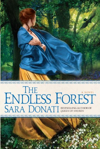 The Endless Forest: A Novel by Sara Donati