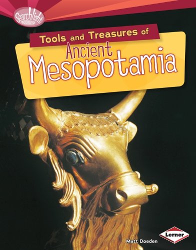 Tools and Treasures of Ancient Mesopotamia by Matt Doeden