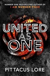 I Am Number Four 07. United as One by Pittacus Lore