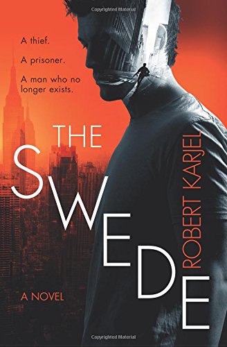 The Swede: A Novel by Robert Karjel