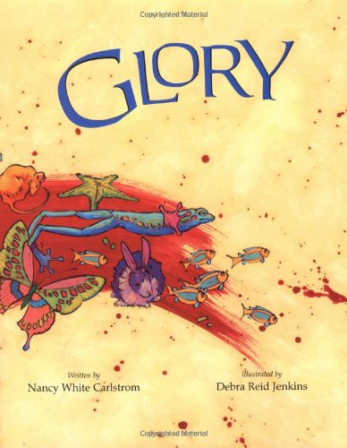 Glory by Nancy White Carlstrom