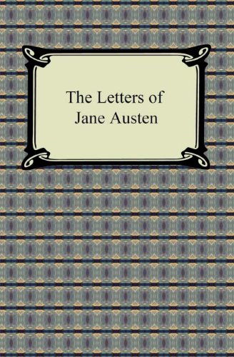 The Letters of Jane Austen by Jane Austen