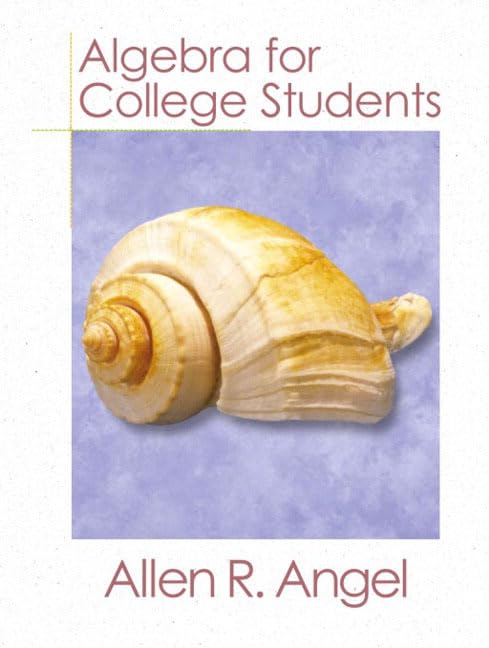 Algebra for College Students by Allen R. Angel