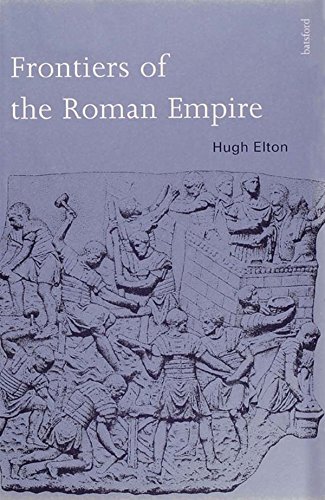 Frontiers of the Roman Empire by Hugh Elton