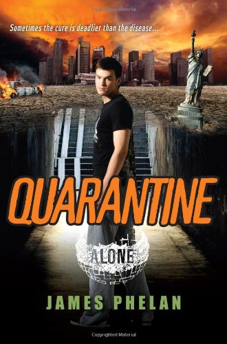 Quarantine. by James Phelan
