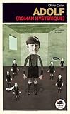Adolf - Roman hystérique par Olivier Costes