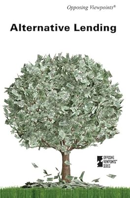 Alternative Lending (Opposing Viewpoints)