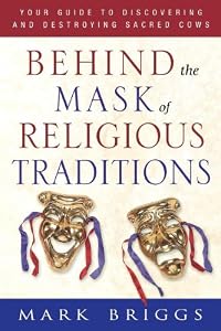 Behind the Mask of Religious Traditions