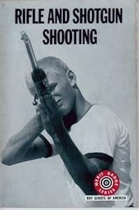 Rifle and Shotgun Shooting Merit Badge Series Boy Scouts of America