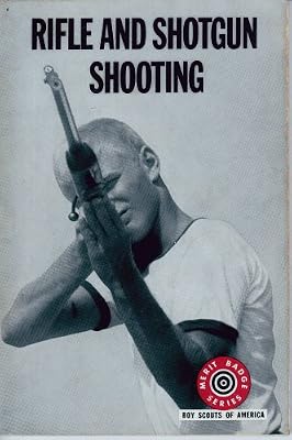 Rifle and Shotgun Shooting Merit Badge Series Boy Scouts of America