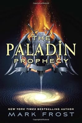 The Paladin Prophecy: Book 1