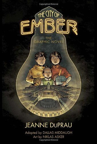 The City of Ember: The Graphic Novel by Jeanne DuPrau