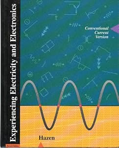 Experiencing Electricity and Electronics: Conventional Current Version