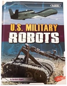 U.S. Military Robots