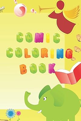 Comic Coloring Book for kids : My First Big Book of Easy Educational Coloring Pages for Boys & Girls, Toddler, Little Babys, Preschool and ... Toddlers!: Vivid Coloring Pages for Toddlers!