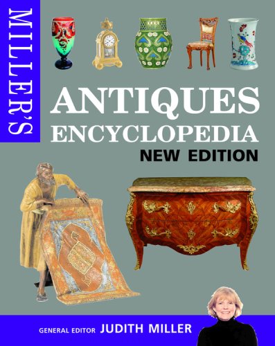 Miller's Antiques Encyclopedia by Judith Miller