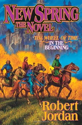 New Spring (A Wheel of Time Prequel Novel) by Robert Jordan