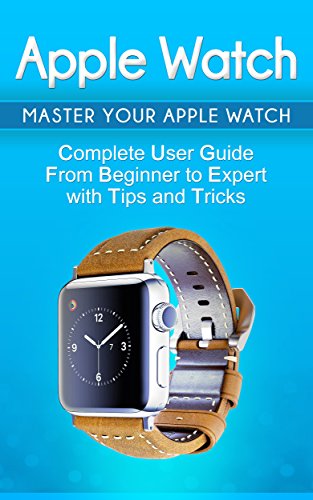 Algopix Similar Product 5 - Apple Watch 2018 User Guide to Your