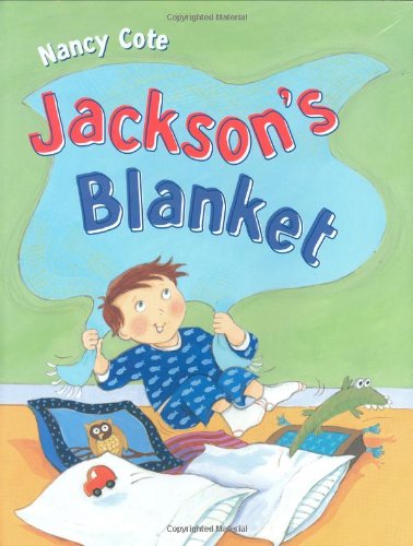 Jackson's Blanket by Nancy Cote