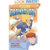 The Extraordinary Adventures of Ordinary Boy, Book 1: The Hero Revealed