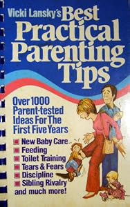 Best practical parenting tips