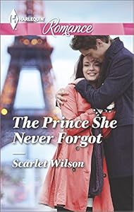 The Prince She Never Forgot by Scarlet Wilson