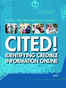 Cited!: Identifying Credible Information Online (Digital and Information Literacy)