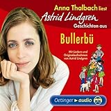 Thalbach: Geschichten aus Bullerbü - Astrid Lindgren