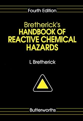 Bretherick's Handbook of Reactive Chemical Hazards