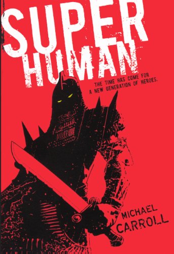 Super Human by Michael Carroll