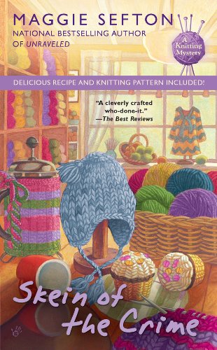 Skein of the Crime (A Knitting Mystery) by Maggie Sefton