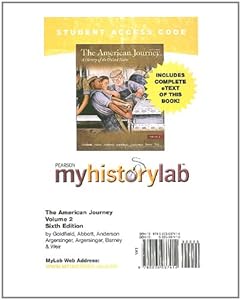 The American Journey: Myhistorylab With Pearson Etext Student Access Code Card