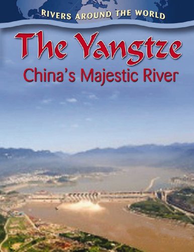 The Yangtze: China's Majestic River by Molly Aloian