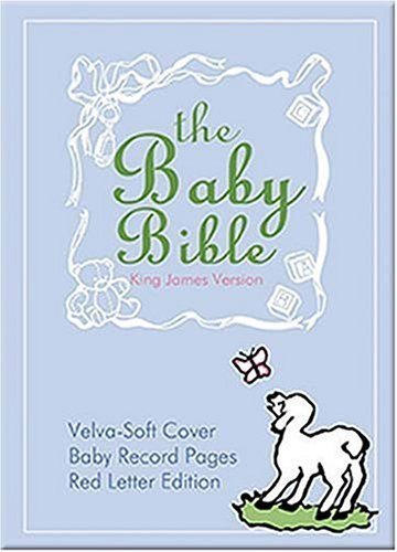Baby's Bible: King James Version by Ron Hall