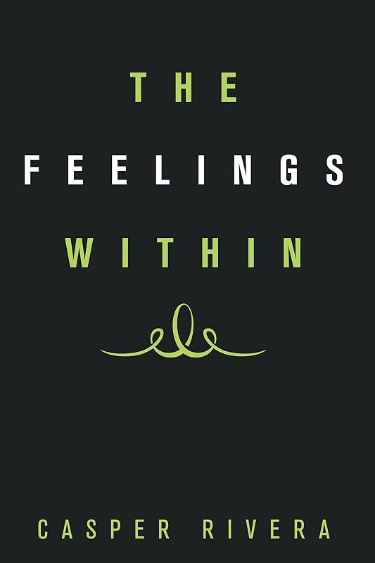 The Feelings Within by Casper Rivera