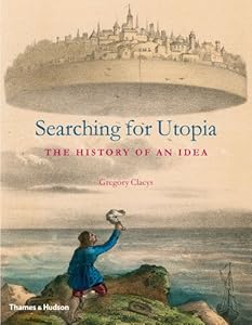 Searching for Utopia: The History of an Idea