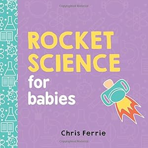 Rocket Science for Babies