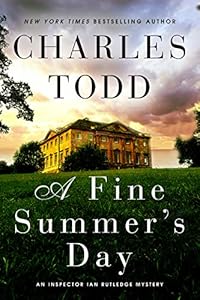 A Fine Summer's Day: An Inspector Ian Rutledge Mystery