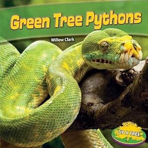 Green Tree Pythons (Up a Tree (Powerkids))