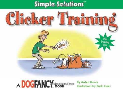 Clicker Training by Arden Moore