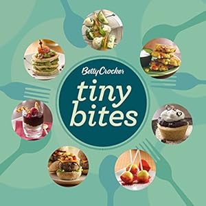 Betty Crocker Tiny Bites (Betty Crocker Cooking)