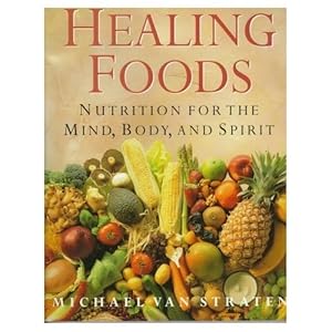 Healing Foods by Michael Van Straten (1997-08-01)