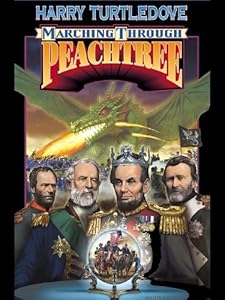 Marching Through Peachtree (War Between Provinces Book 2) by Harry Turtledove
