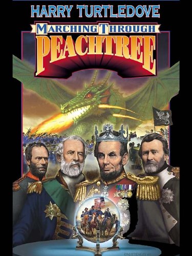 Marching Through Peachtree (War Between Provinces Book 2) by Harry Turtledove