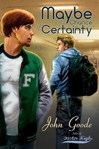 Maybe With a Chance of Certainty (Tales of Foster High)