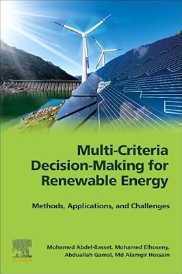 Multi-Criteria Decision-Making for Renewable Energy: Methods, Applications, and Challenges
